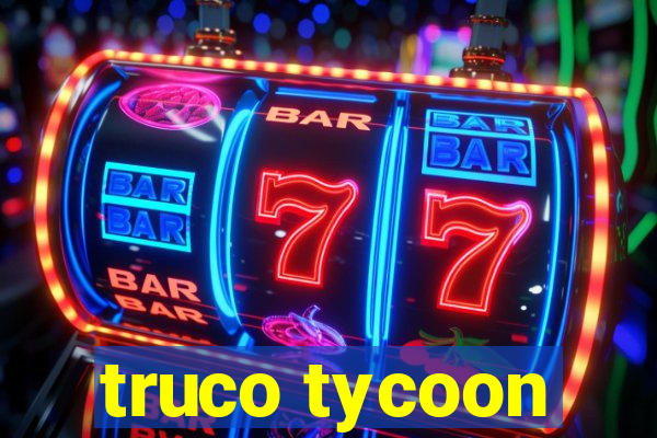 truco tycoon